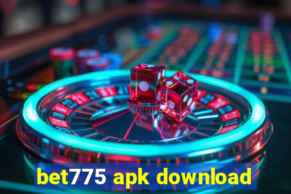 bet775 apk download